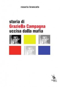 “Storia di Graziella Campagna uccisa dalla mafia” di R.Brancato ...